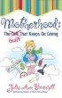 Motherhood: the Guilt That Keeps on Giving - The Guilt That Keeps on Giving