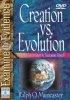 Creation Vs. Evolution: What Do Current Scientific Discoveries Reveal? - What Do Current Scientific Discoveries Reveal?
