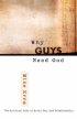WHY GUYS NEED GOD PB