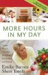 More Hours In My Day - Proven Ways to Organise Your Home, Your Family, and Yourself