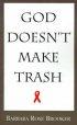 God Doesn't Make Trash