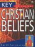 Key Christian Beliefs: Faith for Living - Faith for Living