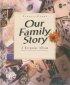 Our Family Story