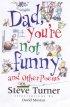 Dad, You're Not Funny and Other Poems
