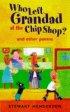 Who Left Grandad at the Chip Shop?: And Other Poems - And Other Poems