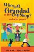 Who Left Grandad at the Chip Shop?: And Other Poems - And Other Poems