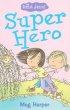 St Jenni: Super Hero - Super Hero