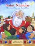 Saint Nicholas - The Story of the Real Santa Claus