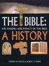 The Bible: A History - The Making and Impact of the Bible - A History - The Making and Impact of the Bible