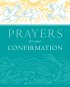 Prayers For Your Confirmation