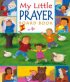My Little Prayer Board Book ~