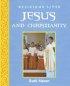 Jesus And Christianity