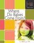 Where Do Babies Come From Girls Edition