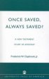 Once Saved, Always Saved?
