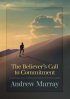 The Believer's Call To Commitment