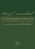 I Come Quietly to Meet You