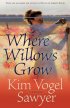 WHERE WILLOWS GROW PB
