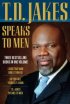 T D Jakes Speaks To Men 3 In 1 Hb
