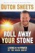 Roll Away Your Stone - Living In The Power Of The Risen Christ