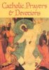 Catholic Prayers and Devotions