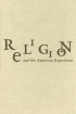 Religion and the American Experience