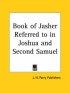 Book of Jasher Referred to in Joshua and Second Samuel