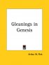 Gleanings In Genesis Volumes 1 And 2 Complete (1922)