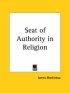 Seat Of Authority In Religion (1890)