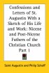 Confessions and Letters of St. Augustin With a Sketch of His Life and Work (1886) - Nicene and Post-Nicene Fathers of the Christian Church V1