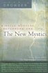 Miracle Workers, Reformers, And the New Mystics