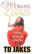 Woman Thou Art Loosed: Healing the Wounds of the Past