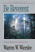 Be Reverent: :  (Ezekiel) - Bowing Before Our Awesome God