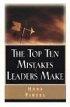 Top Ten Mistakes Leaders Make