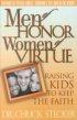 Men of Honor, Women of Virtue - Raising Kids to Keep the Faith
