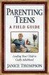 PARENTING TEENS PB - A Field Guide