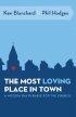 MOST LOVING PLACE IN TOWN THE HB