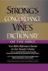 Vine's Concise Dictionary and Strong's Concise Concordance