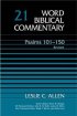 Psalms 101-150 : Vol 21 : Word Biblical Commentary