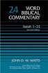 Isaiah 1-33 : Vo 24 : Word Biblical Commentary