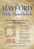 The Hayford Bible Handbook: The Complete Companion for Spirit-Filled Bible Study - The Complete Companion for Spirit-Filled Bible Study