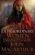 Twelve Extraordinary Women Audio CD - How God Shaped Women of the Bible, And What He Wants to Do With You