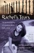 Rachel's Tears: The Spiritual Journey of Columbine Martyr Rachel Scott - The Spiritual Journey of Columbine Martyr Rachel Scott