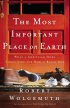 The Most Important Place on Earth: What a Christian Home Looks Like And How to Build One - What a Christian Home Looks Like And How to Build One