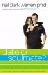 Date or Soul Mate paperback - How to Know If Someone Is Worth Pursuing in Two Dates or Less