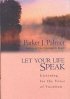 Let Your Life Speak