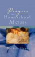 Prayers for Homeschool Moms