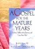 A Gospel for the Mature Years