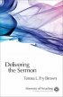 Delivering the Sermon - Voice, Body, and Animation in Proclamation