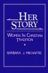 HER STORY - Women in Christian Tradition