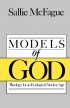 Models Of God - Theology for an Ecological, Nuclear Age
